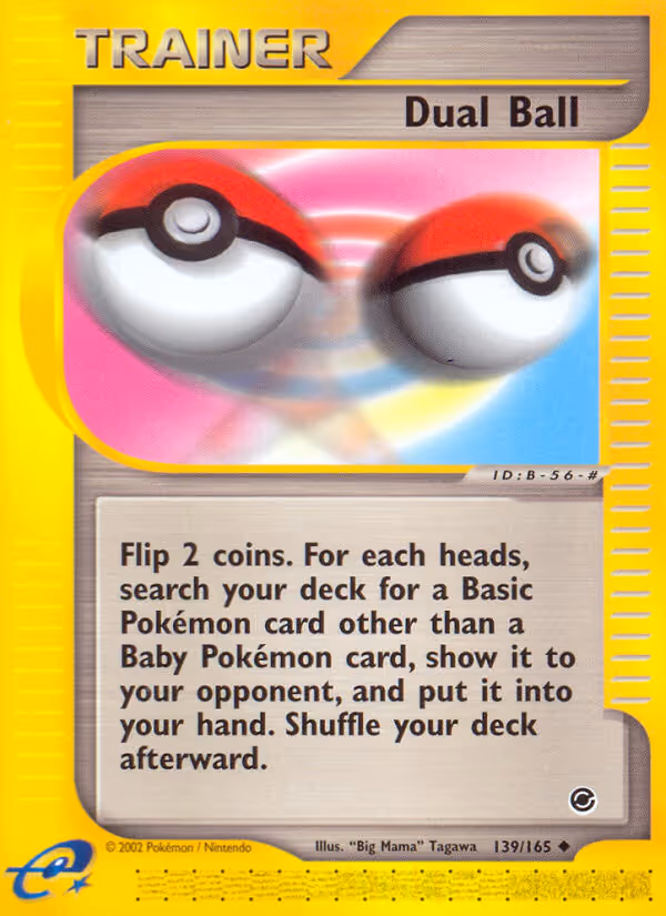 Dual Ball 139/165 Pokemon card